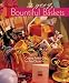 Bountiful Baskets: Creating Perfect Gifts for Any Occasion by Sara Toliver