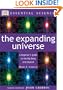 The Expanding Universe (Essential Science Series)