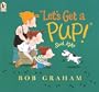 "Let's Get a Pup!" Said Kate
