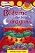 Bedtime for Little Dragons (Snuggle Up Stories)