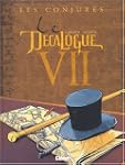 Le D�calogue, Tome 7 : Les conjur�s