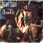Oceans by Pearl Jam