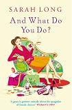 And What Do You Do?