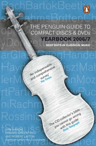  : Guide to Compact Discs and DVDs 2007 (Penguin Guide to Recorded Classical Music)