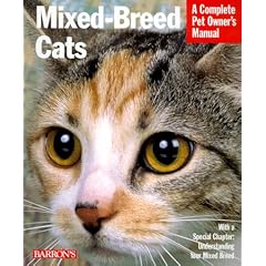 Mixed Breed Cats (Complete Pet Owner's Manual)