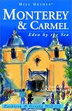 Monterey and Carmel, 2nd: Eden by the Sea