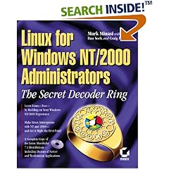 Linux for Windows Nt/2000 Administrators: The Secret Decoder Ring (Mark Minasi Windows 2000)