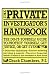 The Private Investigator Handbook: The Do-It-Yourself Guide to Protect Yourself, Get Justice, or Get Even by Chuck Chambers