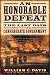 An Honorable Defeat: The Last Days of the Confederate Government