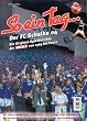 So ein Tag . . ., Der FC Schalke 04, Die Original-Spielberichte der WAZ von 1963 bis heute
