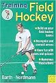 Training Field Hockey (Learning... Training...) (Paperback)