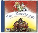 Der Wasserkristall, 1 Audio-CD