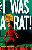 I Was a Rat!
