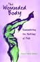 Wounded Body, The (SUNY Series in Psychoanalysis and Culture)