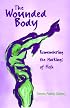The Wounded Body: Remembering the Markings of Flesh (Suny Series in Psychoanalysis and Culture)