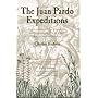 The Juan Pardo Expeditions: Exploration of the Carolinas and Tennessee, 1566-1568 (Classics in Southeastern Archaeology)