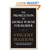 The Prosecution of George W. Bush for Murder