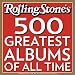 The 500 Greatest Albums of All Times by Editors of Rolling Stone