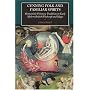 Cunning Folk and Familiar Spirits: Shamanistic Visionary Traditions in Early Modern British Witchcraft and Magic
