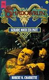 Shadowrun - Gerade noch ein Patt - Zweiundzwanzigster Band des Shadowrun- Zyklus. - Robert N. Charrette