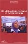 Ces migrants qui changent la face de l'Europe : Actes du colloque ; Paris, les 10 et 11 octobre 2003