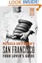 Patricia Unterman's San Francisco Food Lover's Guide