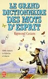 Le grand dictionnaire des mots d esprit