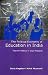The Political Economy of Education in India: Teacher Politics in Uttar Pradesh The Political Economy of Education in India: Teacher Politics in Uttar Pradesh