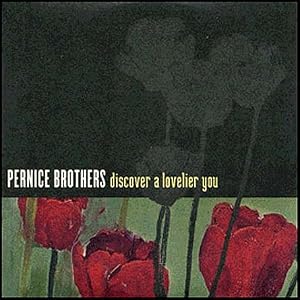 Discover a Lovelier You by Pernice Brothers (Audio CD - 2005) - Import