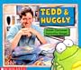Tedd & Huggly (Learning Center Emergent Readers)