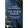 Der offene Himmel - Meditationen zu Advent und Weihnachten