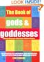 The Book of Gods & Goddesses: A Visual Directory of Ancient and Modern Deities