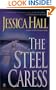 The Steel Caress