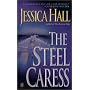 The Steel Caress