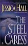 The Steel Caress