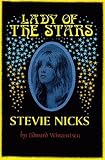 Lady of the Stars: Stevie Nicks