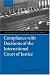 Compliance with Decisions of the International Court of Justice (International Courts and Tribunals Series) by Constanze Schulte ISBN 0199276722