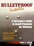 Bulletproof Installs - A Developer's Guide to Install Programs for Windows