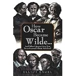How Oscar Became Wilde book cover
