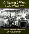 Mennonite Woman of Lancaster County: A Story in Photographs from 1855-1935