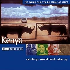 Kenya - the Rough Guide to the Music of Kenya
