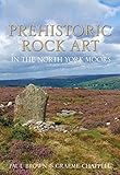 Prehistoric rock art in the North York Moors
