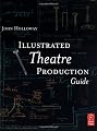 Illustrated Theatre Production Guide