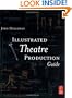Illustrated Theatre Production Guide