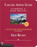 Cascade Alpine Guide, Vol. 3: Rainy P...