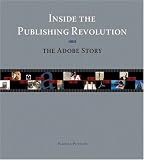 Inside the Publishing Revolution: The Adobe Story