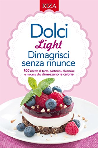 Dolci light (Italian Edition)