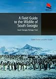 A field guide to the wildlife of South Georgia