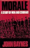 Morale : a study of men and courage : the Second Scottish Rifles at the battle of Neuve Chapelle 1915