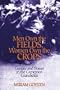 Men Own The Fields, Women Own The Crops: Gender And Power In The Cameroon Grassfields